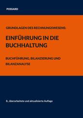 Grundlagen des Rechnungswesens: Einf&uuml;hrung in die Buchhaltung