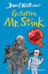 Gestatten, Mr. Stink
