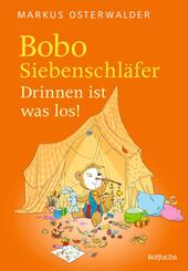 Bobo Siebenschl&auml;fer: Drinnen ist was los!