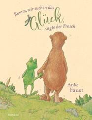 Komm, wir suchen das Gl&uuml;ck, sagte der Frosch