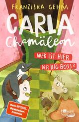 Carla Cham&auml;leon: Wer ist hier der Big Boss?
