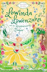 Lowinda L&ouml;wenzahn und der Vergissmeinnicht-Zauber