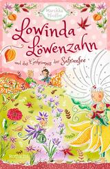 Lowinda L&ouml;wenzahn und das Geheimnis der Safranfee