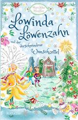 Lowinda L&ouml;wenzahn und  der verwunschene Wunschzettel