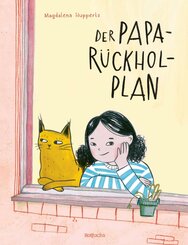 Der Papa-R&uuml;ckhol-Plan