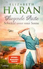 Fliegende &Auml;rzte - Schicksal unter roter Sonne