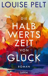 Die Halbwertszeit von Gl&uuml;ck