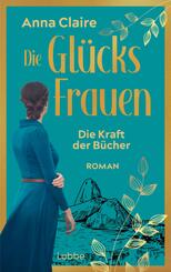 Die Gl&uuml;cksfrauen - Die Kraft der B&uuml;cher