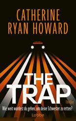 The Trap. Wie weit w&uuml;rdest du gehen, um deine Schwester zu retten?