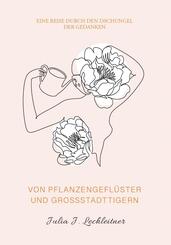 Von Pflanzengefl&uuml;ster und Gro&szlig;stadttigern