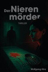Der Nierenm&ouml;rder