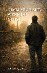 Nimm mich mit, wenn du gehst