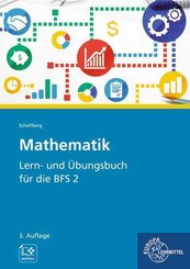 Mathematik - Lern- und &Uuml;bungsbuch f&uuml;r die BFS 2