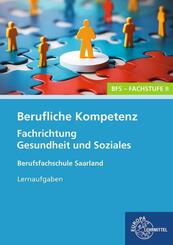 Berufliche Kompetenz - BFS, Fachstufe 2, Fachrichtung Gesundheit und Soziales