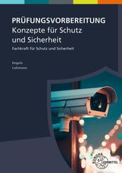 Pr&uuml;fungsvorbereitung - Konzepte f&uuml;r Schutz und Sicherheit