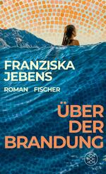 &Uuml;ber der Brandung