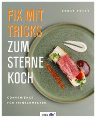 Fix mit Tricks zum Sternekoch