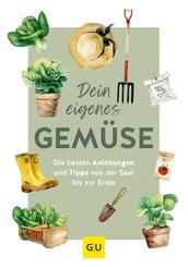 Dein eigenes Gem&uuml;se