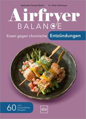 Airfryer Balance - Essen gegen chronische Entz&uuml;ndungen