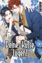 Deine K&uuml;sse l&uuml;gen! 09