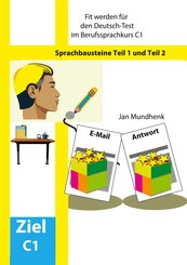 Fit werden f&uuml;r den Deutsch-Test f&uuml;r Berufssprachkurse C1: Sprachbausteine