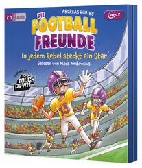 Die Football-Freunde - In jedem Rebel steckt ein Star,1 Audio-CD, 1 MP3