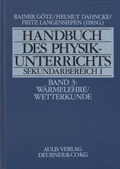 Handbuch des Physikunterrichts - Sekundarstufe I - Band 3 - W&auml;rmelehre - Wetterkunde