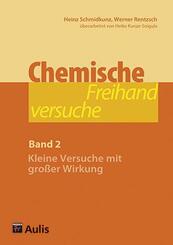 Chemische Freihandversuche.Bd.2
