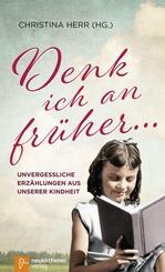 Denk ich an fr&uuml;her ...