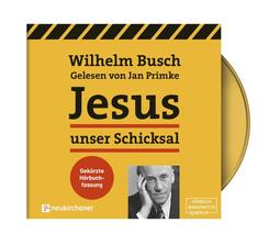 Jesus unser Schicksal,1 Audio-CD, 1 MP3