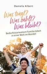 Was tr&auml;gt? Was z&auml;hlt? Was bleibt?