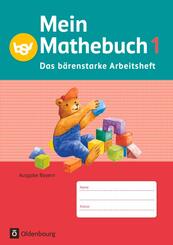 Mein Mathebuch - Ausgabe B f&uuml;r Bayern - 1. Jahrgangsstufe