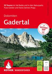 ROTHER Wanderf&uuml;hrer Dolomiten - Gadertal: 55 Touren im Val Badia und in den Naturparks Puez-Geisler und Fanes-Sennes-Prags.