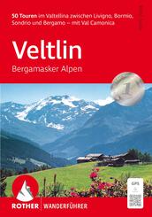 ROTHER Wanderf&uuml;hrer Veltlin - Bergamasker Alpen