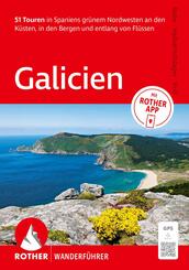 ROTHER Wanderf&uuml;hrer Galicien. 51 Touren in Spaniens gr&uuml;nem Nordwesten an den K&uuml;sten, in den Bergen und entlang von Fl&uuml;ssen