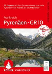 ROTHER Wanderf&uuml;hrer Frankreich: Pyren&auml;en - GR 10. 53 Etappen auf dem Fernwanderweg durch die Pyren&auml;en vom Atlantik bis ans Mittelmeer