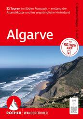 ROTHER Wanderf&uuml;hrer Algarve. 52 Touren im S&uuml;den Portugals - entlang der Atlantikk&uuml;ste und ins urspr&uuml;ngliche Hinterland