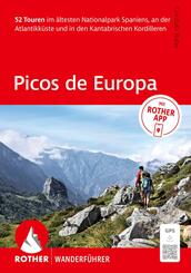 ROTHER Wanderf&uuml;hrer Picos de Europa. 52 Touren im &auml;ltesten Nationalpark Spaniens, an der Atlantikk&uuml;ste und in den Kantrabrischen Kordilleren