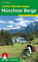 Leichte Wanderungen M&uuml;nchner Berge
