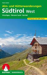 Alm- und H&uuml;ttenwanderungen S&uuml;dtirol West