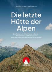 Die letzte H&uuml;tte der Alpen