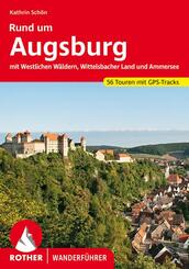Rother Wanderf&uuml;hrer Rund um Augsburg