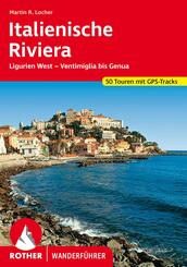 Rother Wanderf&uuml;hrer Italienische Riviera