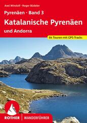 Pyren&auml;en Band 3: Katalanische Pyren&auml;en und Andorra