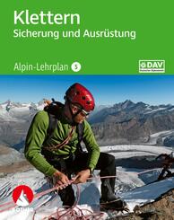 Alpin-Lehrplan 5: Klettern - Sicherung und Ausr&uuml;stung