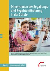 Dimensionen der Begabungs- und Begabtenf&ouml;rderung in der Schule