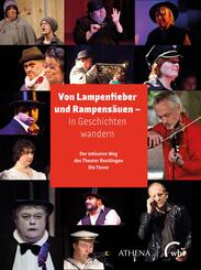 Von Lampenfieber und Rampens&auml;uen - in Geschichten wandern