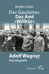Der Gauleiter. Das Amt "Willk&uuml;r"