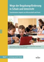 Wege der Begabungsf&ouml;rderung in Schule und Unterricht