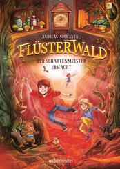 Fl&uuml;sterwald - Der Schattenmeister erwacht: Das spannende Staffelfinale! (Fl&uuml;sterwald, Staffel I, Bd. 4)